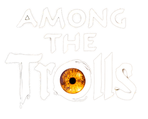 Among the Trolls